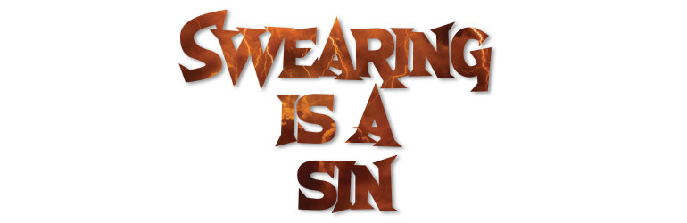 Swearing Is a Sin
