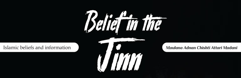 Belief in the Jinn