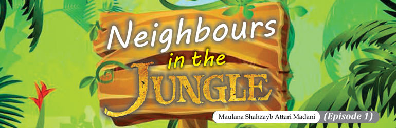 Neighbours In The Jungle