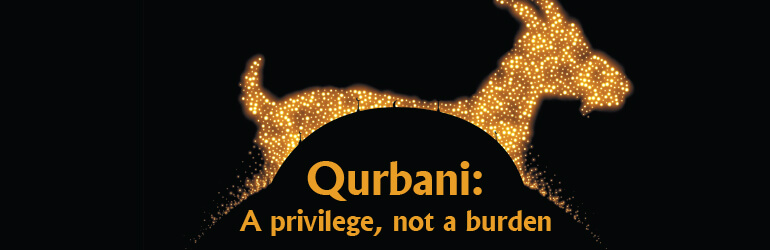 Qurbani: A privilege, not a burden