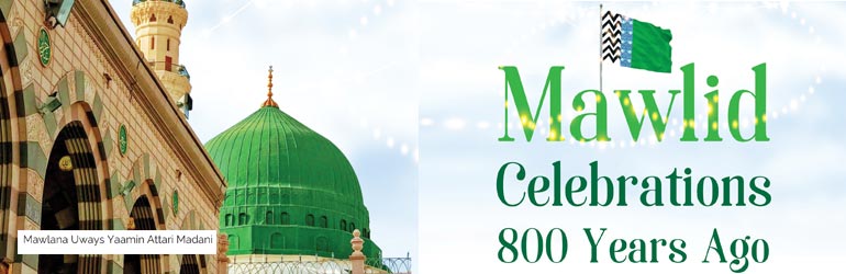 Mawlid Celebrations 800 Years Ago