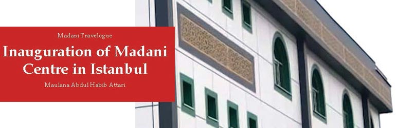 Inauguration of Madani Center in Istanbul