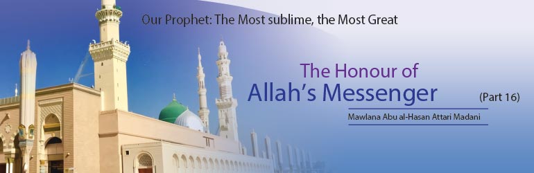 The Honour of Allah’s Messenger ﷺ