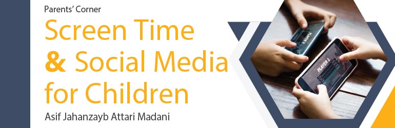 Screen Time and Social Media for Children