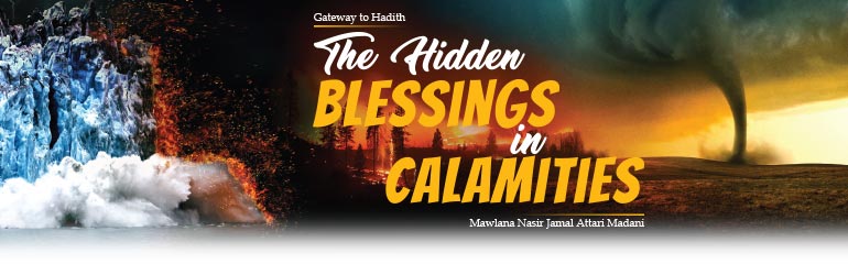The Hidden Blessings in Calamities