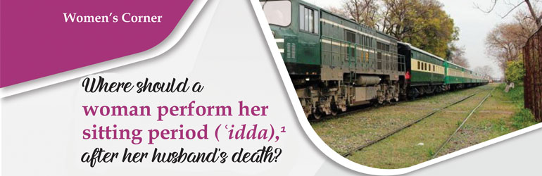 Where should a woman perform her sitting period (ʿidda), after her husband’s death?