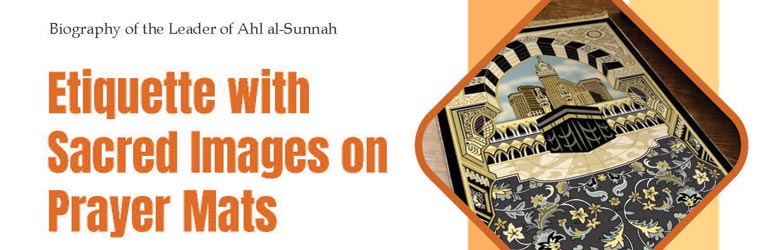 Etiquette with Sacred Images on Prayer Mats