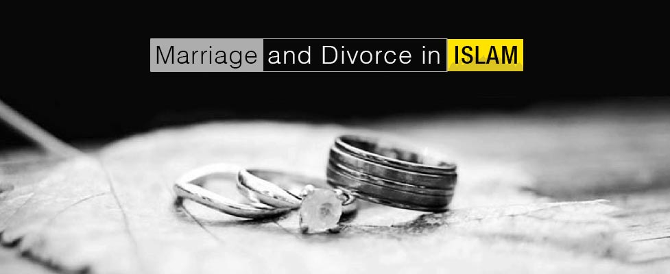 Marriage and Divorce in Islam