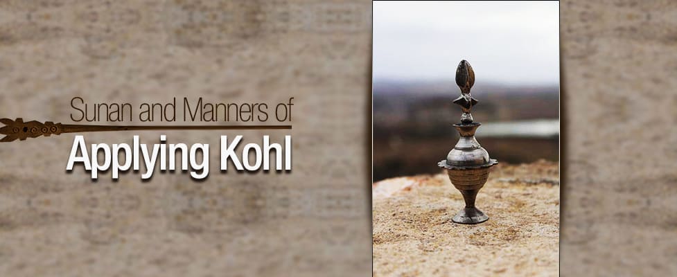 Sunan and Manners of Applying Kohl