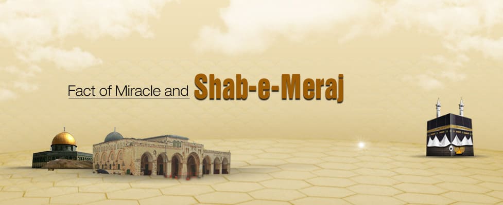 Fact of Miracle and Shab-e-Meeraj