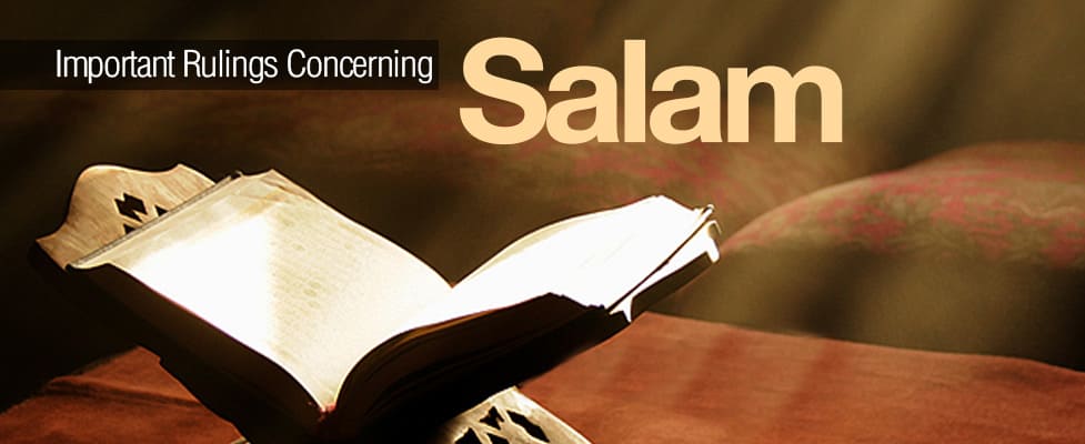 13 Important Rulings Concerning Salam