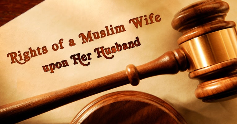 rights-of-a-muslim-wife-upon-her-husband-rights-of-wife-in-islam