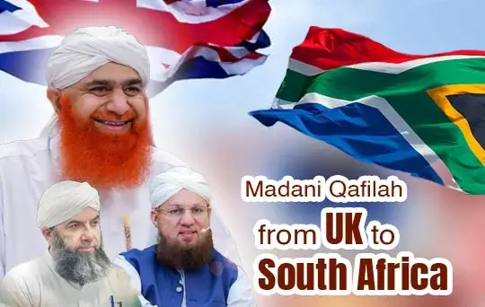 madani qafila from uk to south africa