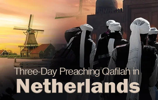 three day preaching qafilah in netherlands