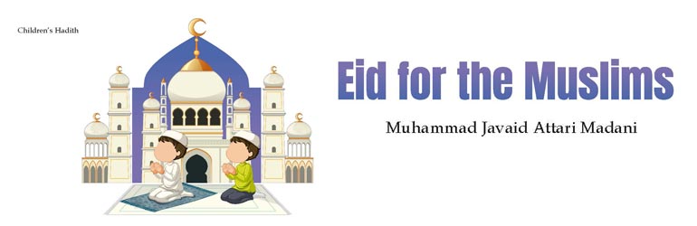 Eid for the Muslims