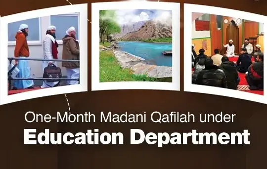 one month madani qafilah under education dept